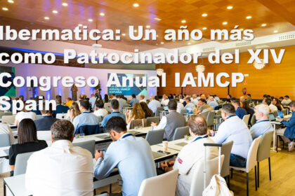 Ibermatica: Un año más como Patrocinador del XIV Congreso Anual IAMCP Spain