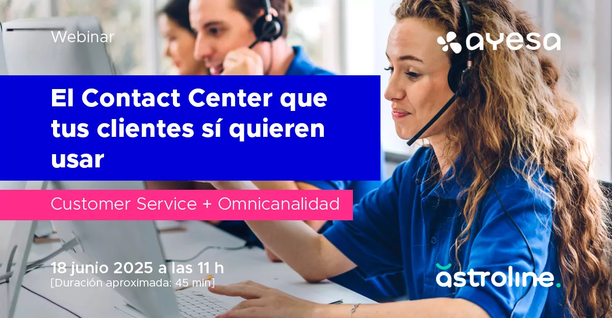 Imagen de la noticia [WEBINAR] Customer Service + Omnicanalidad = El Contact...