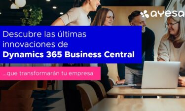 [VÍDEO] Novedades Esenciales en Dynamics 365 Business Central para revolucionar tu Gestión Empresarial