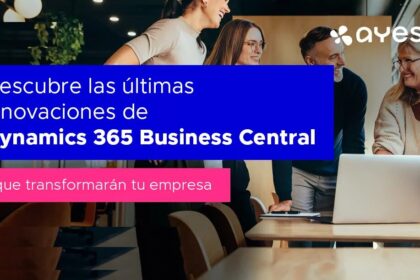 [VÍDEO] Novedades Esenciales en Dynamics 365 Business Central para revolucionar tu Gestión Empresarial
