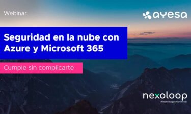 [VÍDEO] Cumple sin complicarte: Seguridad en la nube con Azure y Microsoft 365