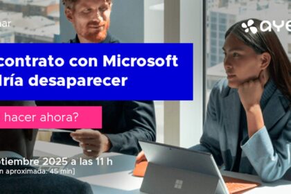 [Webinar] Tu contrato con Microsoft podría desaparecer. ¿Qué hacer ahora?