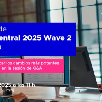 [VIDEO] Las claves de Business Central 2025 Wave 2 en una hora